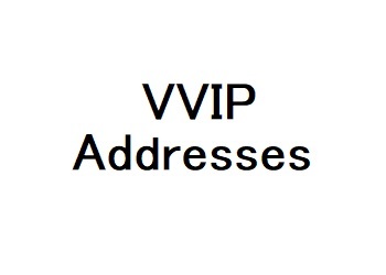 VVIP Addresses